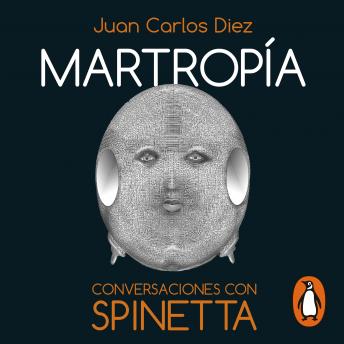 Martropía: Conversaciones con Spinetta