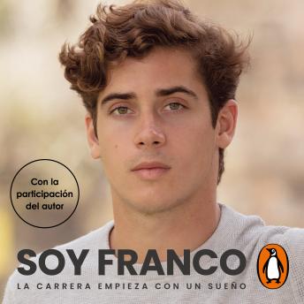 [Spanish] - Soy Franco: La carrera empieza con un sueño