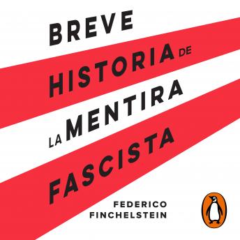 Breve historia de la mentira fascista