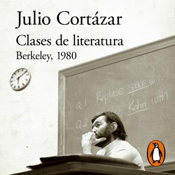 Clases de literatura: Berkeley, 1980, Julio Cortázar