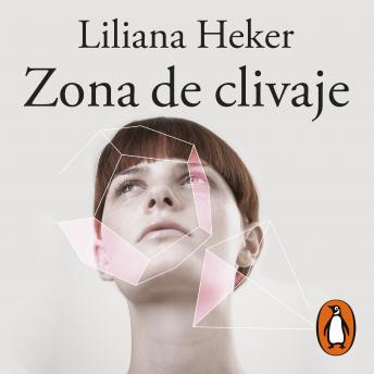 Zona de clivaje, Audio book by Liliana Heker