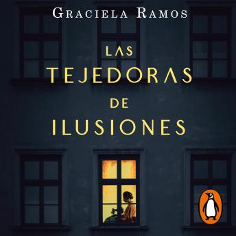 [Spanish] - Las tejedoras de ilusiones: Soñaron un mundo diferente en la América de 1900