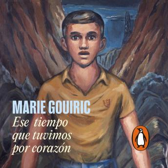 Listen Free to Ese tiempo que tuvimos por corazón by Marie Gouiric with a  Free Trial.