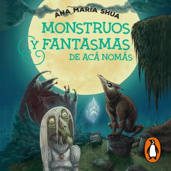 [Spanish] - Monstruos y fantasmas de acá nomás