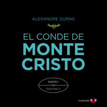 [Spanish] - El Conde de Montecristo. Parte I: El Castillo de If (Volumen II)
