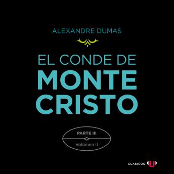 [Spanish] - El Conde de Montecristo. Parte III: Extrañas Coincidencias (Volumen II)