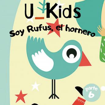 [Spanish] - U_KIDS: SOY RUFUS EL HORNERO