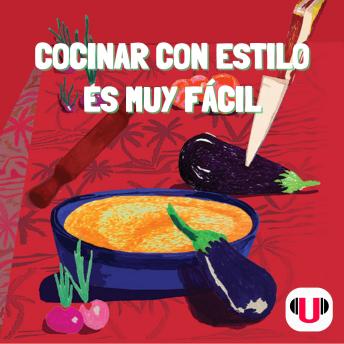 [Spanish] - COCINAR CON ESTILO ES MUY FÁCIL