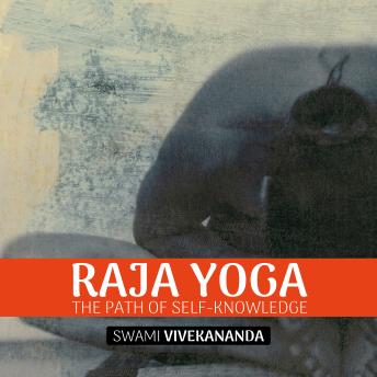 Raja Yoga: The Path of Self-knowledge