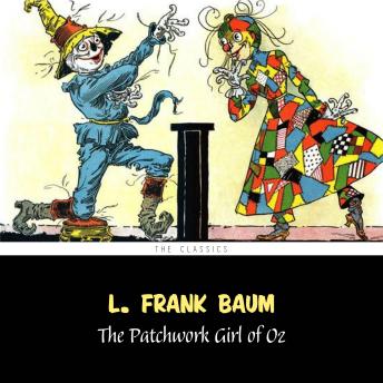 Patchwork Girl of Oz, The [The Wizard of Oz series #7]