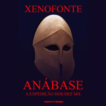 Download Anábase: A Expedição dos Dez Mil by Xenofonte