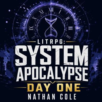 LitRPG: System Apocalypse - Day One