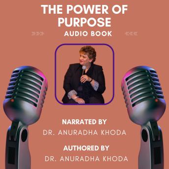 THE POWER OF PURPOSE: A GUIDE TO FINDING YOUR LIFE'S MISSION