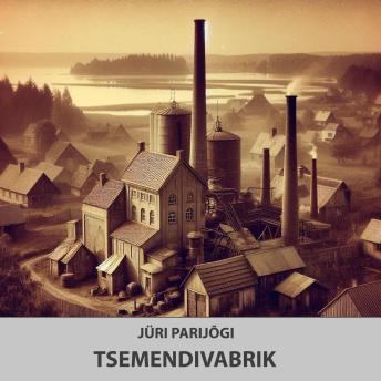 [Estonian] - Tsemendivabrik