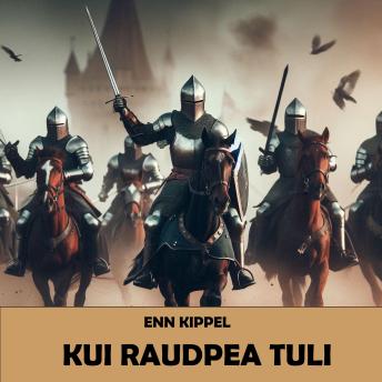 [Estonian] - Kui raudpea tuli
