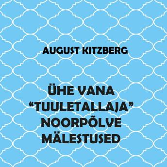 [Estonian] - Ühe vana 'tuuletallaja' noorpõlve mälestused