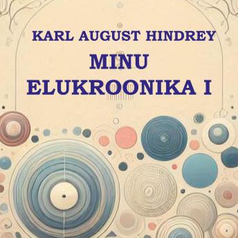 [Estonian] - Minu elukroonika I