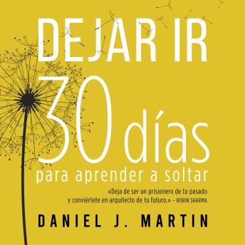 [Spanish] - Dejar Ir: 30 días para aprender a soltar