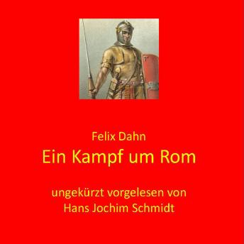 [German] - Ein Kampf um Rom: Historischer Roman