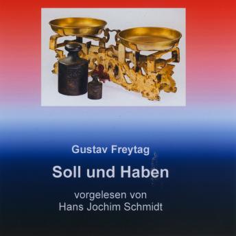 [German] - Soll und Haben: Roman in sechs Büchern