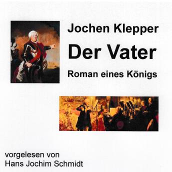 [German] - Der Vater: Roman eines Königs
