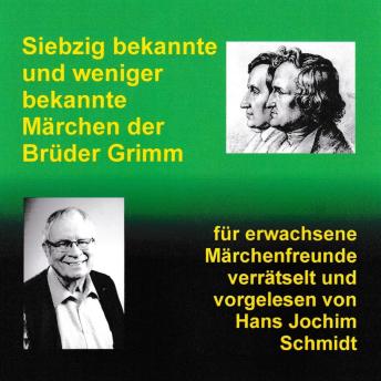 [German] - Siebzig bekannte und weniger bekannte Märchen der Brüder Grimm - verrätselt