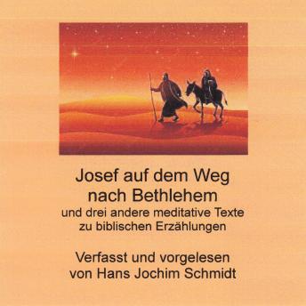 [German] - Josef auf dem Weg nach Bethlehem: und drei andere meditative Texte