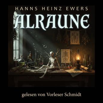 [German] - Alraune: Die Geschichte eines lebenden Wesens