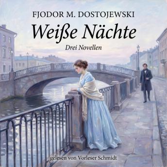 [German] - Weiße Nächte: Drei Novellen