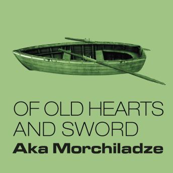 Of Old Hearts and Sword