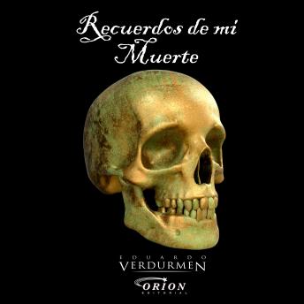 [Spanish] - Recuerdos de mi Muerte