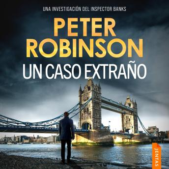 [Spanish] - Un caso extraño: Un bestseller internacional (Serie Alan Banks, 4)