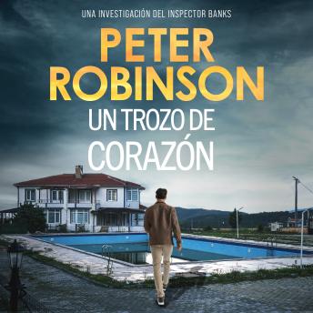 [Spanish] - Un trozo de corazón: Un bestseller internacional (Serie Alan Banks, 5)