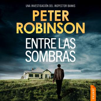 [Spanish] - Entre las sombras: Un thriller policíaco del inspector Alan Banks