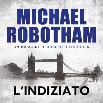 L'indiziato - Michael Robotham L'indiziato - Michael Robotham