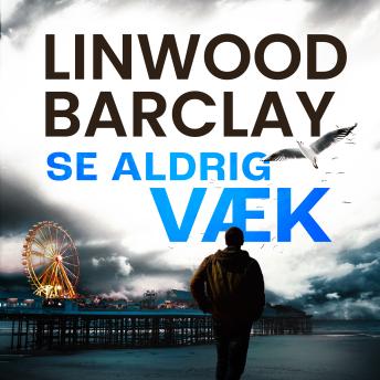 [Danish] - Se aldrig væk