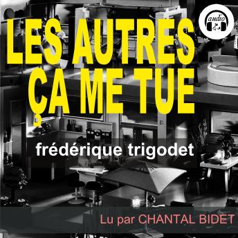 [French] - Les autres, ça me tue !