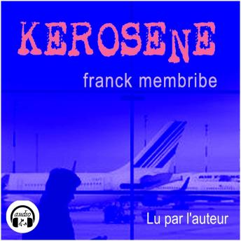 [French] - Kérosène