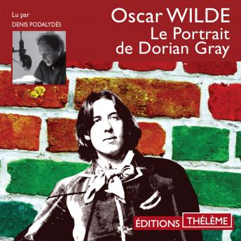 Le portrait de Dorian Gray, Audio book by Oscar Wilde