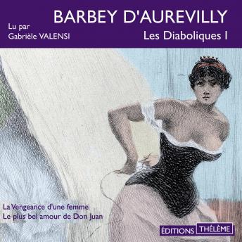 [French] - Les diaboliques 1 – La vengeance d'une femme -  Le Plus Bel Amour de Don Juan