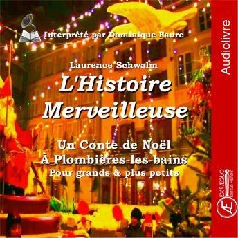 [French] - L'histoire merveilleuse: Un conte de Noël à Plombières-les-Bains