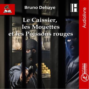 [French] - Le caissier, les mouettes et les poissons rouges