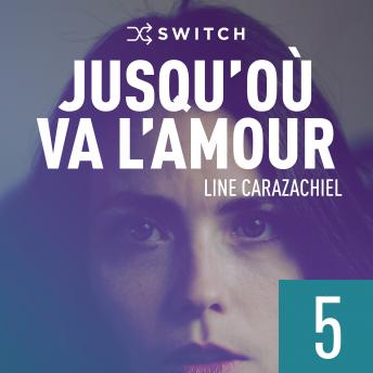 [French] - Jusqu'où va l'amour 5