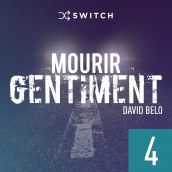 Audiobook: [French] - Mourir gentiment 4 by David Belo episode artwork