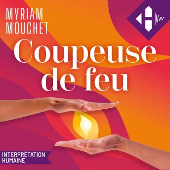 [French] - Coupeuse de feu: Témoignage d'une sorcière des temps modernes