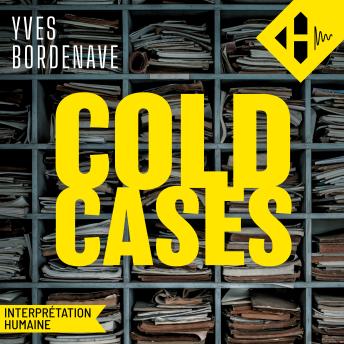 [French] - Cold Cases: 12 affaires mystérieuses près de chez vous