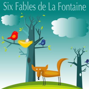 [French] - Six Fables de La Fontaine