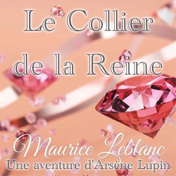 [French] - Le Collier de la Reine: Une Aventure d'Arsène Lupin