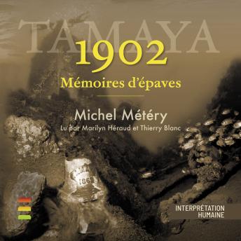 [French] - Tamaya 1902: Mémoires d'épaves