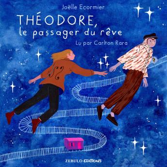 [French] - Théodore, le passager du rêve